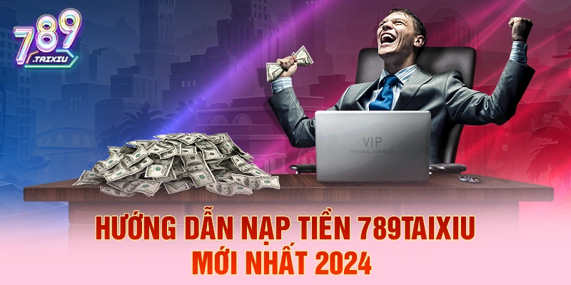 Hướng dẫn chi tiết nạp tiền tại Topbet năm 2026